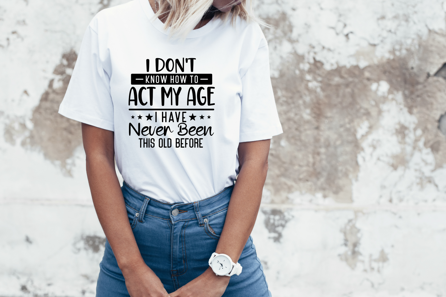 I don't know how to act my age